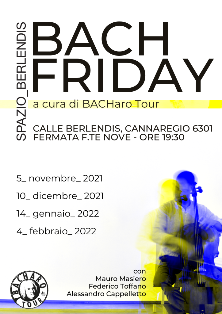 Bach Friday allo Spazio Berlendis di Venezia, locandina